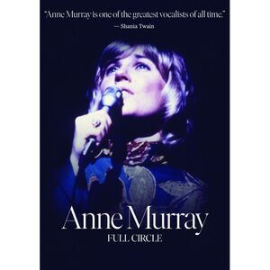 Anne Murray: Full Circle  DVD